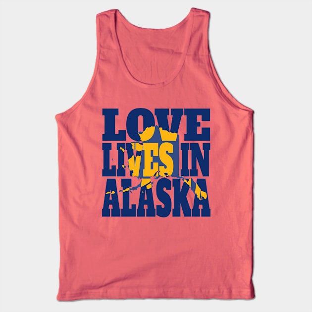 Love Lives in Alaska Tank Top by DonDota